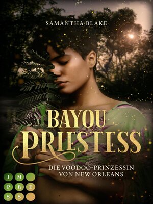 cover image of Bayou Priestess. Die Voodoo-Prinzessin von New Orleans